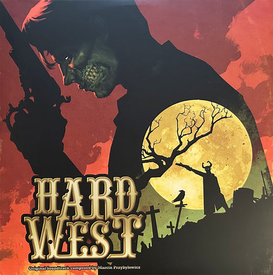 Marcin Przybyłowicz / Jason Graves - Hard West & Hard West 2 (LP, Ora + LP, Tur + Dlx)