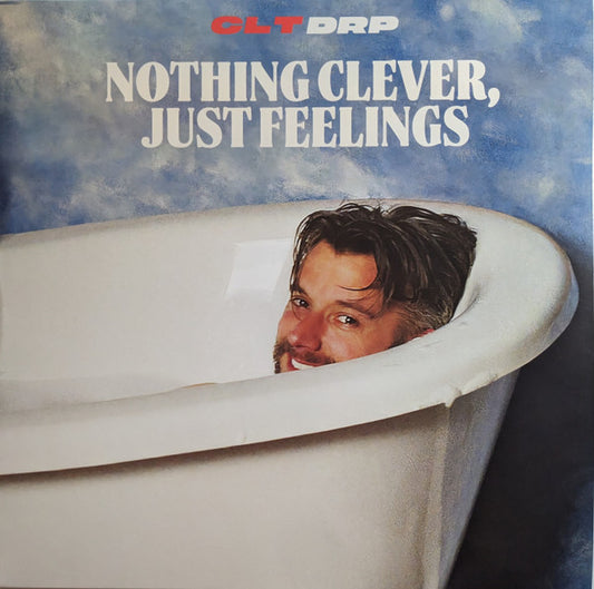 CLT DRP - Nothing Clever, Just Feelings (LP, Album, Ltd, Pin)