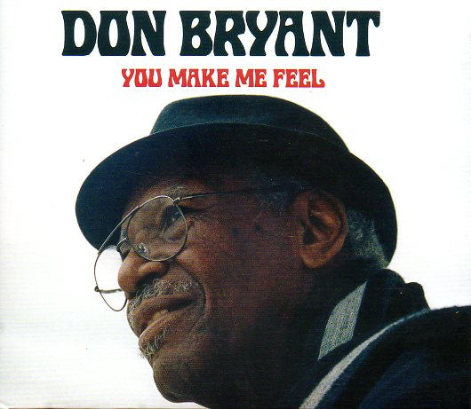 Don Bryant - You Make Me Feel (CD, Album)