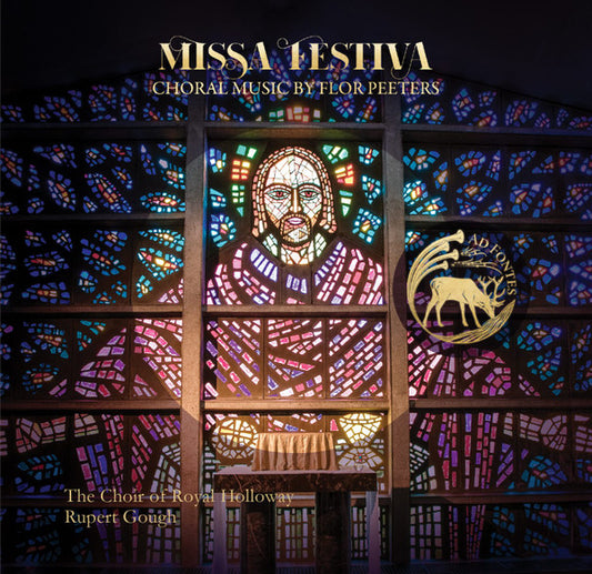 Flor Peeters, The Choir Of Royal Holloway*, Rupert Gough - Missa Festiva: Choral Music By Flor Peeters (CD)