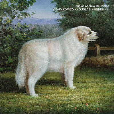 Douglas Andrew McCombs* - VMAK<KOMBZ<<<DUGLAS<<6NDR7<<< (LP, Ltd)