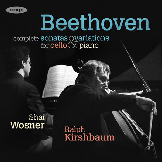Ralph Kirshbaum, Shai Wosner - Beethoven: Complete Cello Sonatas & Variations (2xCD, Album)
