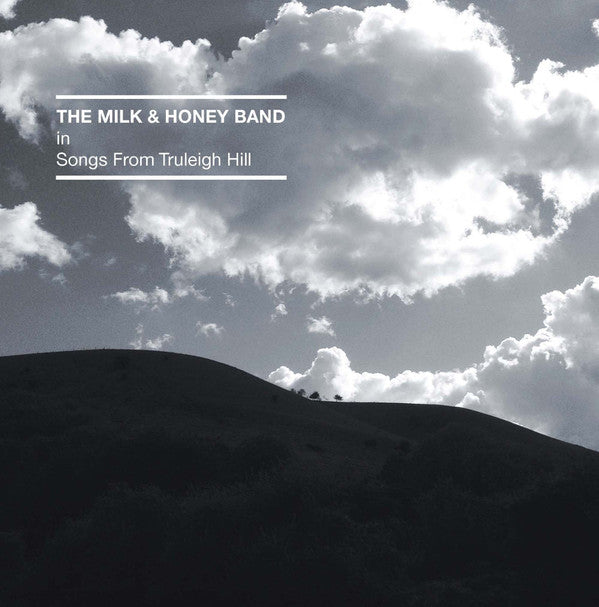 The Milk & Honey Band* - Songs From Truleigh Hill (LP, Album, Ltd, Cle)