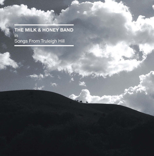 The Milk & Honey Band* - Songs From Truleigh Hill (LP, Album, Ltd, Cle)