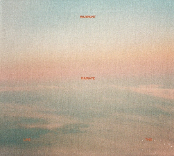 Warpaint - Radiate Like This (CD, Album)