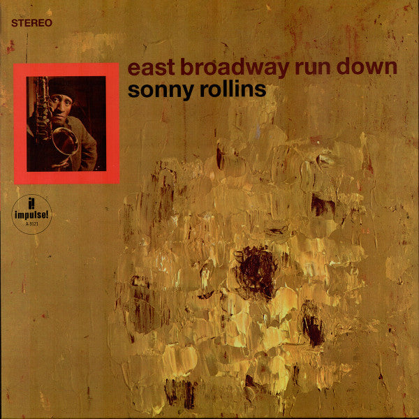 Sonny Rollins - East Broadway Run Down (LP, Album, RE, RM, 180)