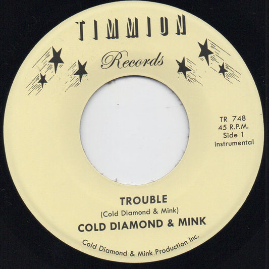 Cold Diamond & Mink - Trouble (Instrumental) (7")