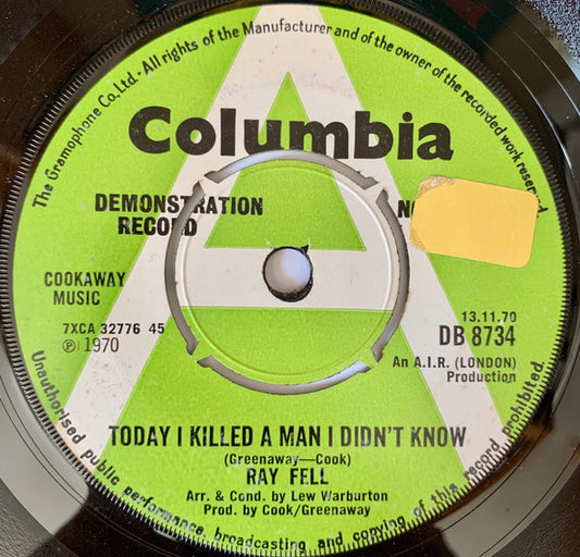 Ray Fell - Today I Killed A Man I Didn't Know (7", Promo)