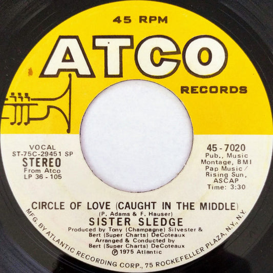 Sister Sledge - Circle Of Love (Caught In The Middle) (7", Single, SP)