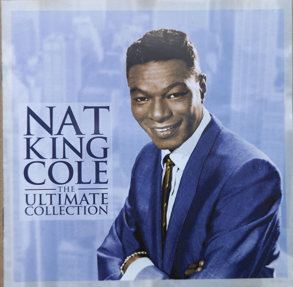 Nat King Cole - The Ultimate Collection (CD, Comp, RE)
