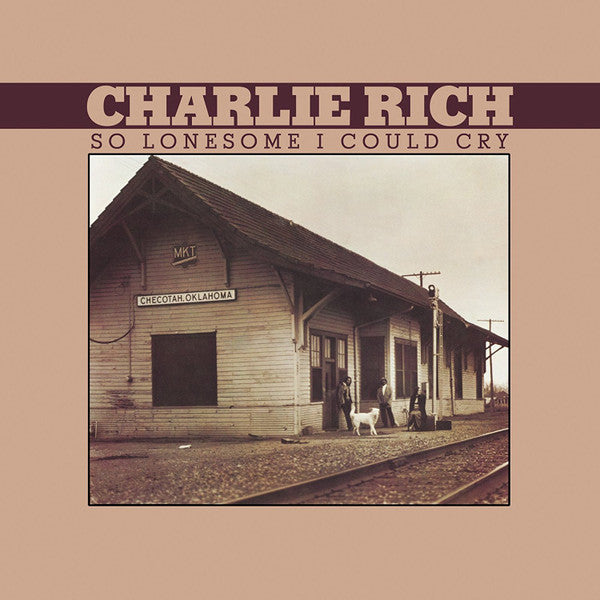 Charlie Rich - So Lonesome I Could Cry (CD, Album)