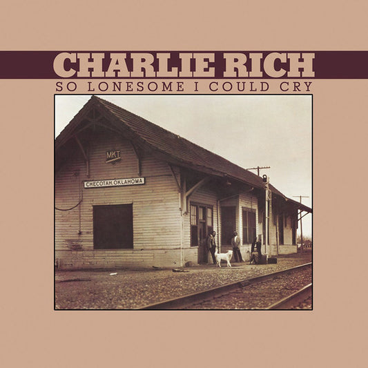 Charlie Rich - So Lonesome I Could Cry (CD, Album)