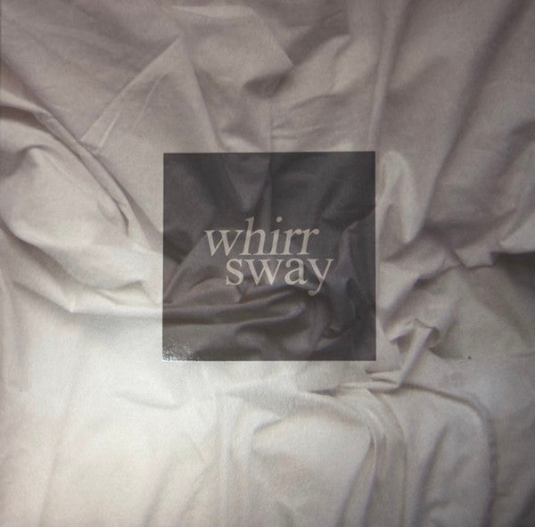 Whirr - Sway (LP, Album, RE, RM, Gho)