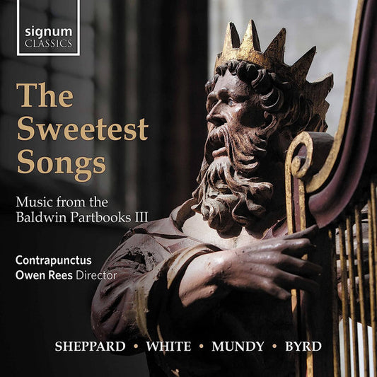 Contrapunctus (2), Owen Rees (2) - The Sweetest Songs: Music From The Baldwin Partbooks III (CD, Album)