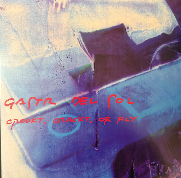 Gastr Del Sol - Crookt, Crackt, Or Fly (LP, Album, RE)
