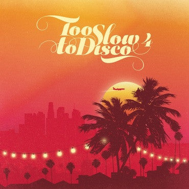 Various - Too Slow To Disco 4 (2xLP, Comp, Ltd, Vio)