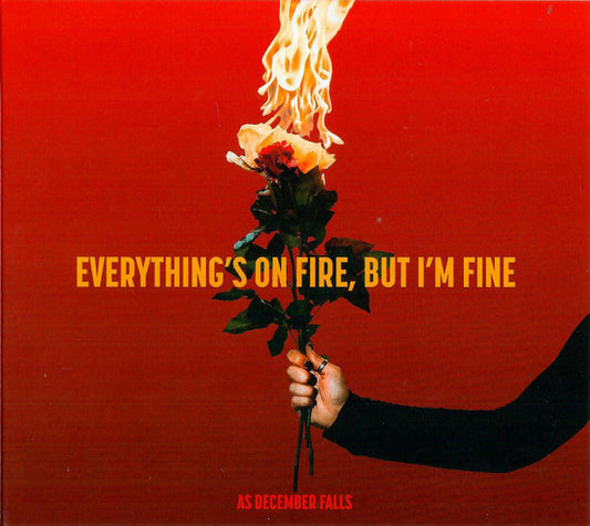As December Falls - Everything's On Fire, But I'm Fine (CD, Album, Dlx)