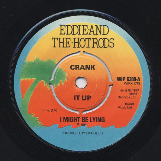 Eddie And The Hot Rods - I Might Be Lying (7", Single)