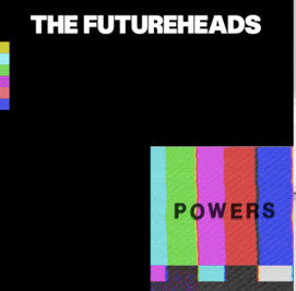 The Futureheads - Powers (LP, Album)