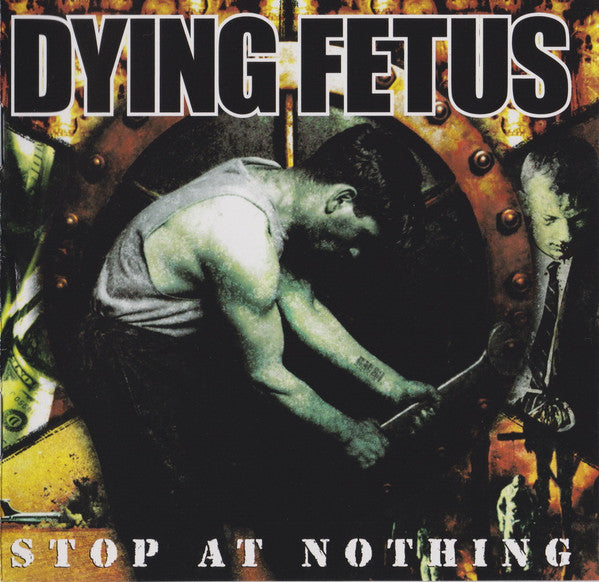 Dying Fetus - Stop At Nothing (CD, Album, RP)