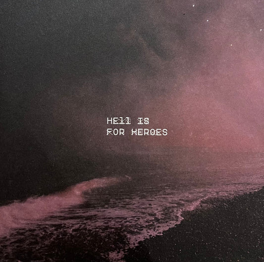 Hell Is For Heroes - I Should Never Have Been Here In The First Place / Together In Pieces (7", Single)