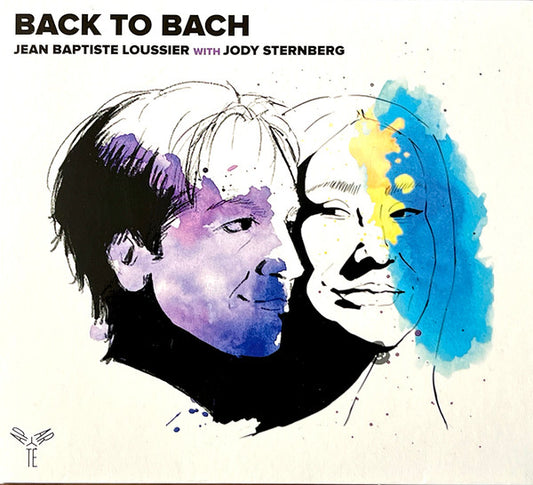 Jean-Baptiste Loussier With Jody Sternberg - Back To Bach (CD, Album, Dig)