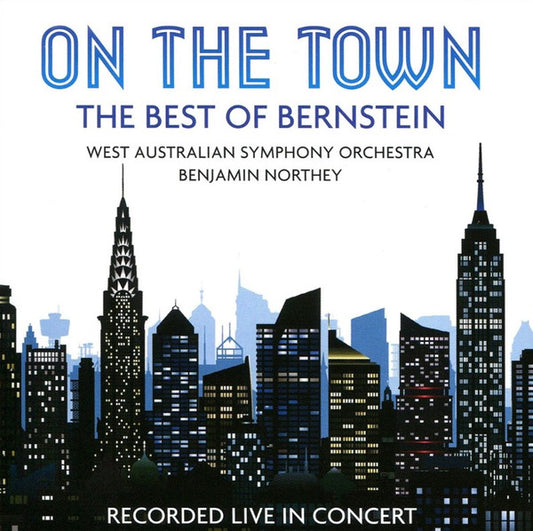 West Australian Symphony Orchestra, Benjamin Northey - On The Town: The Best Of Bernstein (CD, Album)