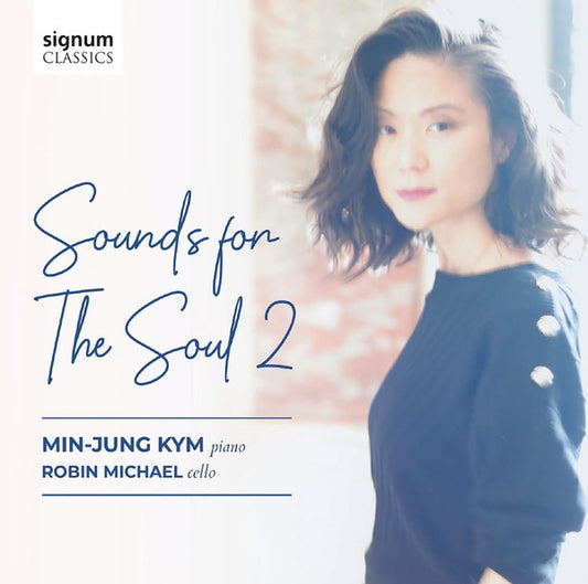 Min-Jung Kym, Robin Michael (3) - Sounds For The Soul 2 (CD, Album)