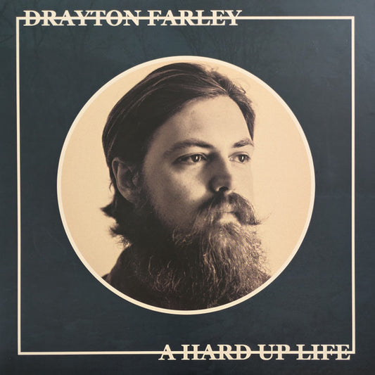 Drayton Farley - A Hard Up Life (LP, Album)