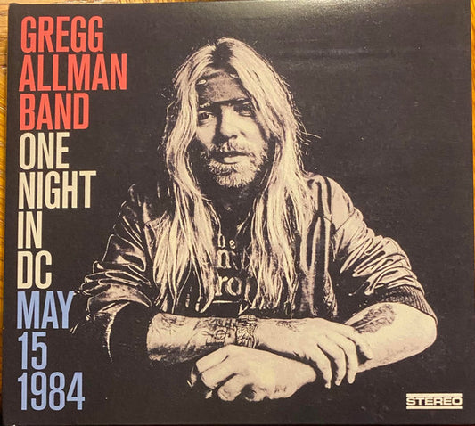 Gregg Allman Band* - One Night In DC May 15 1984 (CD, Album)
