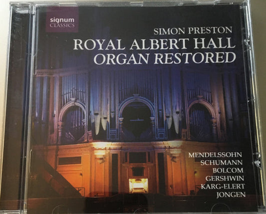 Simon Preston - Royal Albert Hall Organ Restored (CD, Album)