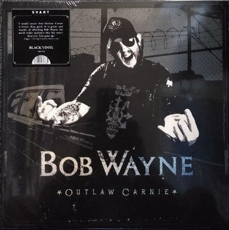 Bob Wayne (2) - Outlaw Carnie (LP, RE)