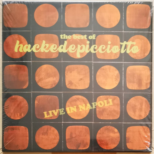 hackedepicciotto - The Best Of Hackedepicciotto (Live In Napoli) (2xLP, Album, Ltd, Num)