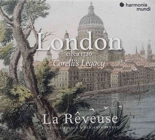 La Rêveuse, Florence Bolton, Benjamin Perrot - London Circa 1720, Corelli's Legacy (CD, Album)