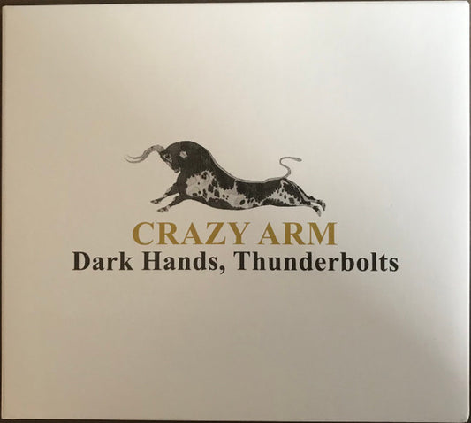 Crazy Arm - Dark Hands, Thunderbolts (CD, Album)