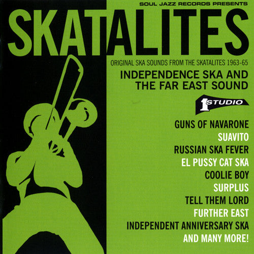 Skatalites* - Independence Ska And The Far East Sound (Original Ska Sounds From The Skatalites 1963-65) (CD, Comp)