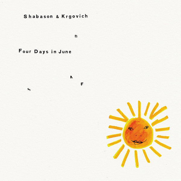 Shabason* & Krgovich* - Four Days In June (LP, Album)