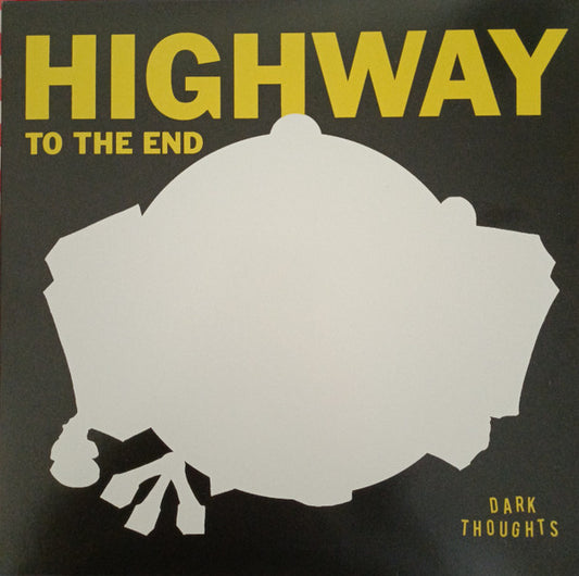 Dark Thoughts - Highway To The End (12", Album)