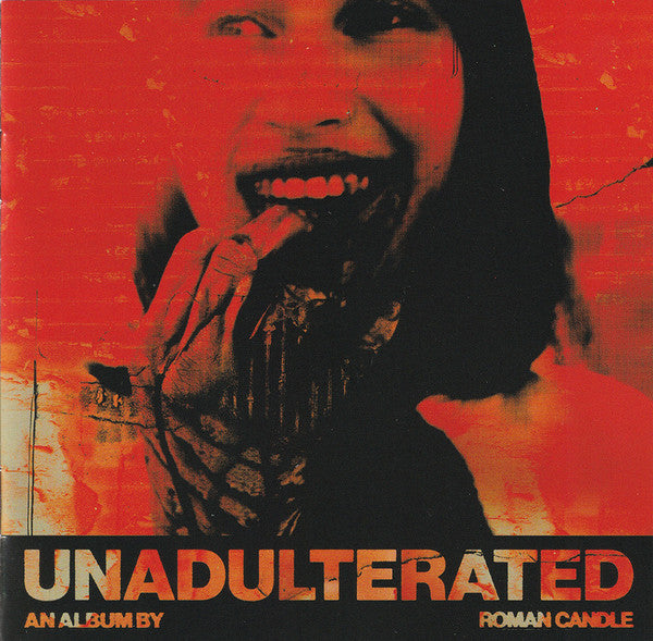 Roman Candle (5) - Unadulterated (CD, Album, Dig)