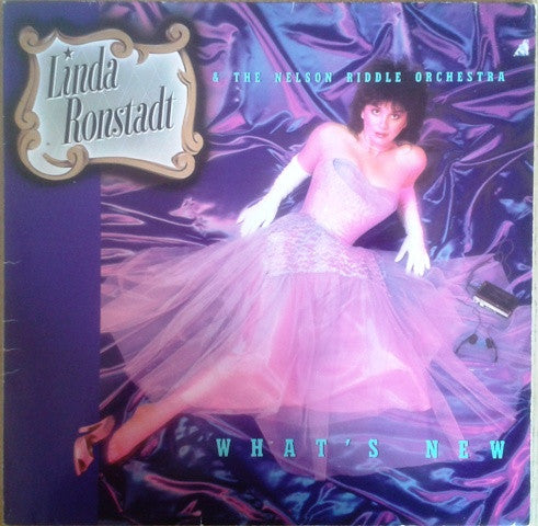 Linda Ronstadt & The Nelson Riddle Orchestra* - What's New (LP, Album)