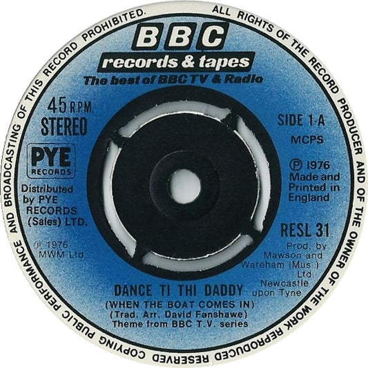 Alex Glasgow - Dance Ti Thi Daddy (When The Boat Comes In) (7", Single, RP, Pap)