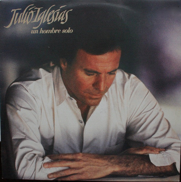Julio Iglesias - Un Hombre Solo (LP, Album)