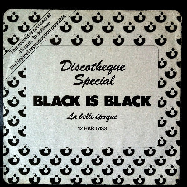 La Belle Époque* - Black Is Black (12")