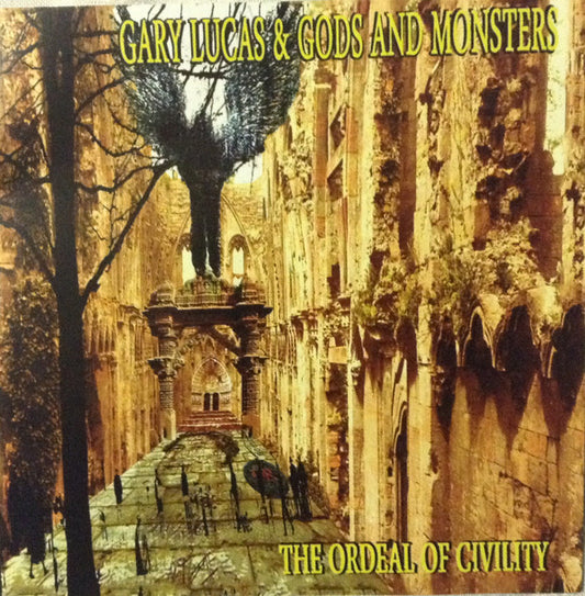 Gary Lucas & Gods And Monsters - The Ordeal Of Civility (CD, Album)