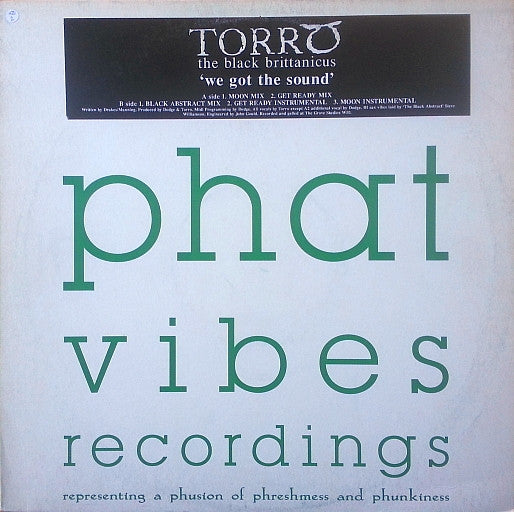 Torro The Black Brittannicus* - We Got The Sound (12")