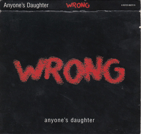Anyone's Daughter - Wrong (CD, Album, S/Edition, Sli)