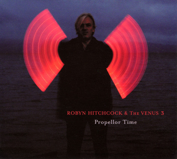 Robyn Hitchcock & The Venus 3 - Propellor Time (CD, Album)