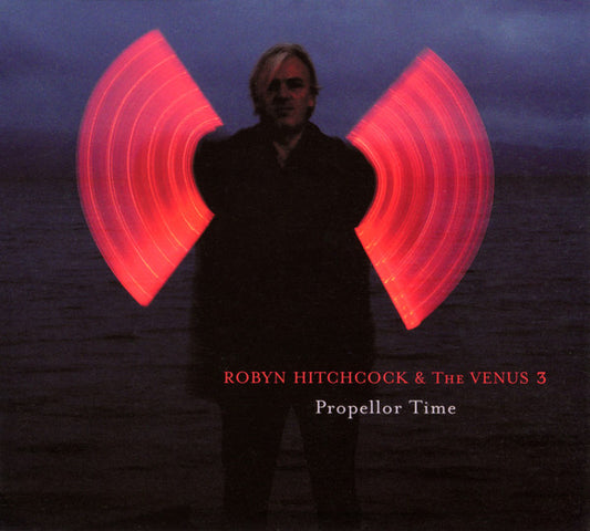 Robyn Hitchcock & The Venus 3 - Propellor Time (CD, Album)