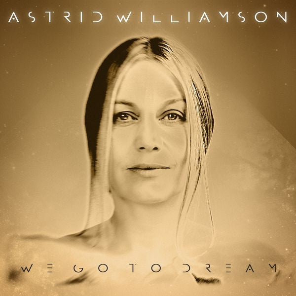 Astrid Williamson - We Go To Dream (CD, Album, Dig)