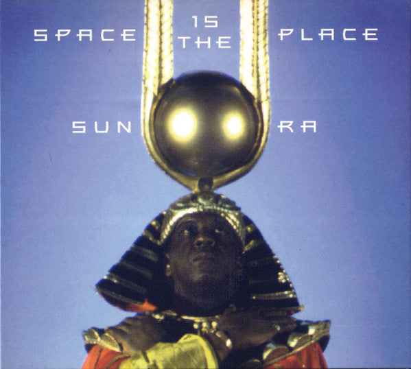 Sun Ra - Space Is The Place (CD, Album, RE, RM, Dig)